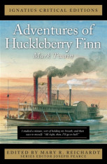 Adventures of Huckleberry Finn (Ignatius Critical Editions) - Novel